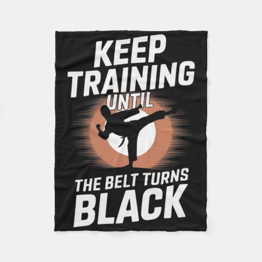 Couverture Polaire Keep Training Until Belt Turns Black Karate Taekwo (Devant)
