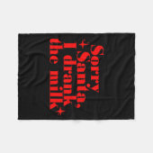 Couverture Polaire Kids Kids Sorry Santa I Drank The Milk, My 1st Chr (Devant (Horizontal))