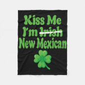 Couverture Polaire Kiss Me Im Irish New Mexican (Devant)
