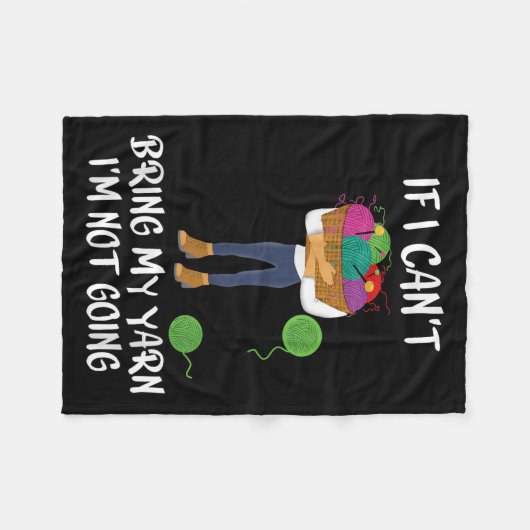Couverture Polaire Knitting Crochet If I Can't Bring My Yarn I'm Not (Devant (Horizontal))
