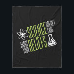 Couverture Polaire La Science ne s'inquiète pas<br><div class="desc">La Science ne s'inquiète pas de vos croyances. Nous sommes tous égal dans le monde et les yeux de la science ! De sorte que soit pourquoi nous l'aimons droite ? !</div>