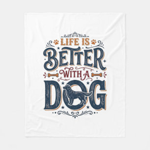 Couverture Polaire La vie est meilleure avec un chien design de gravu