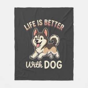 Couverture Polaire La vie est meilleure avec un dessin animé de chien