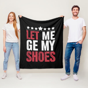 Couverture Polaire Laissez-Moi Prendre Mes Chaussures Trump Citation