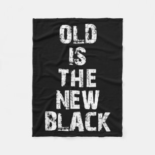 Couverture Polaire L'ancien est le nouveau noir Anniversaire drôle de