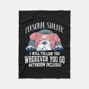 Couverture Polaire L'Anglais Bulldog Personal Stalker Vous Suivra