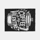 Couverture Polaire Le café est mon Valentin  (Devant (Horizontal))