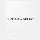 Couverture Polaire "Les introvertis s'unissent séparément" (Devant)