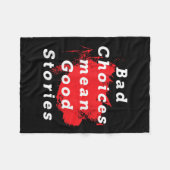 Couverture Polaire Les Mauvais Choix Signifient De Bonnes Histoires D (Devant (Horizontal))