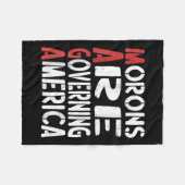Couverture Polaire Les morons dirigent l'Amérique Drôle Tee _1 (Devant (Horizontal))