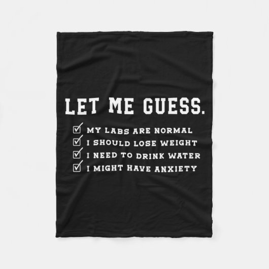 Couverture Polaire Let Me Guess My Labs Are Normal Lose Weight Check (Devant)