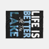 Couverture Polaire Life Is Better At The Lake Fishing Boating  (Devant (Horizontal))