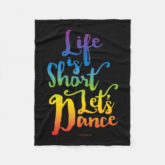 Couverture Polaire Life Is Short Let’s Dance (Devant)
