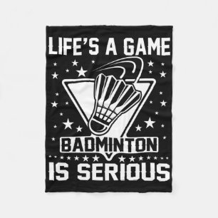 Couverture Polaire Life's A Game Badminton is Serious Coach Trainer O