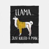 Couverture Polaire Llama Just Killed A Man Funny Llama  (Devant)