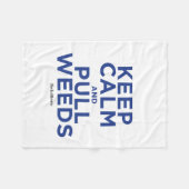 Couverture Polaire Maintenez calme et tirez les mauvaises herbes (Devant (Horizontal))