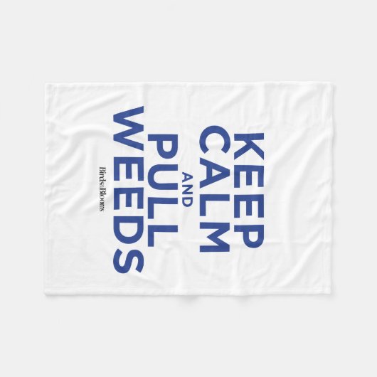 Couverture Polaire Maintenez calme et tirez les mauvaises herbes (Devant (Horizontal))