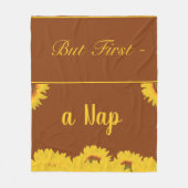 Couverture Polaire Mais D'Abord Une Nap Citation Drôle Des Tournesols (Devant)