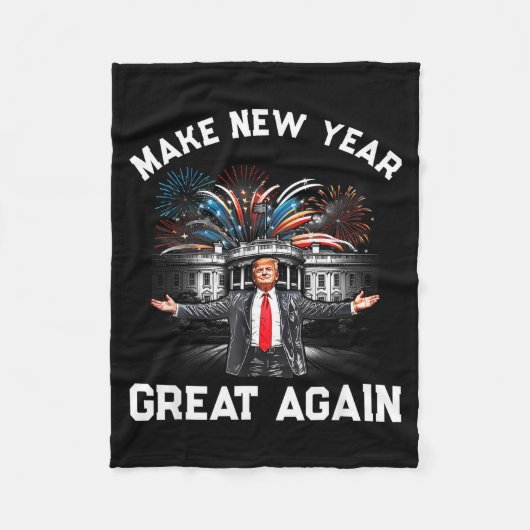 Couverture Polaire Make New Year Great Again Happy New Years Eve Day  (Devant)