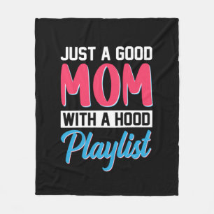 Couverture Polaire Maman Est Une Bonne Mère Avec Une Playlist Hood