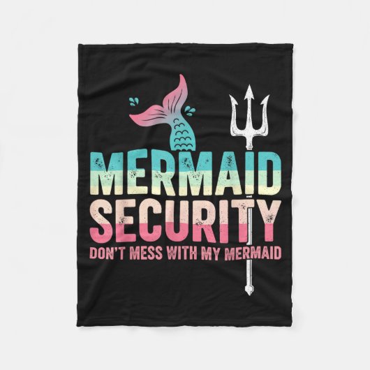 Couverture Polaire Mermaid Security Don't Mess With My Mermaid Father (Devant)