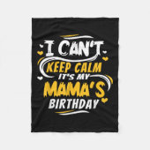 Couverture Polaire Mom Birthday Shirt I Can't Keep Calm It's My Mama' (Devant)