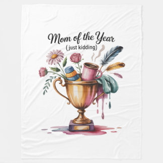 Couverture Polaire Mom Of The Year (Just Kidding)