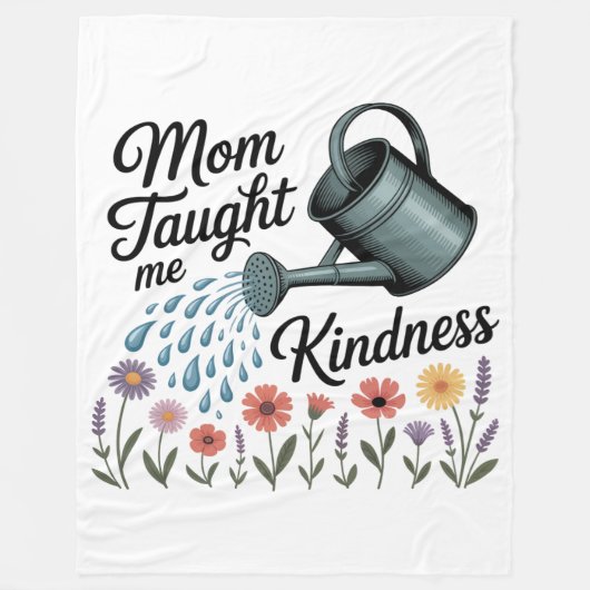 Couverture Polaire Mom Taught Me Kindness (Devant)