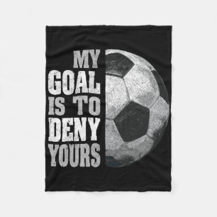 Couverture Polaire Mon but est de nier le tien Gardien de but de foot