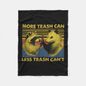 Couverture Polaire More Trash Can Less Trash Can't Funny Raccoon Meme (Devant)