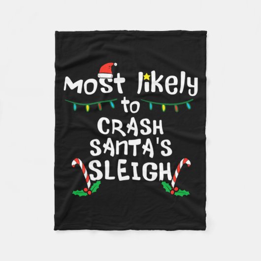Couverture Polaire Most Likely Crash Santas Sleigh Christmas Xmas Fam (Devant)
