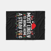 Couverture Polaire Most Likely To Bring Home A Stray Dog Christmas Fu (Devant (Horizontal))