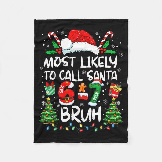 Couverture Polaire Most Likely To Call Santa 6-7 Bruh Meme Funny Chri (Devant)