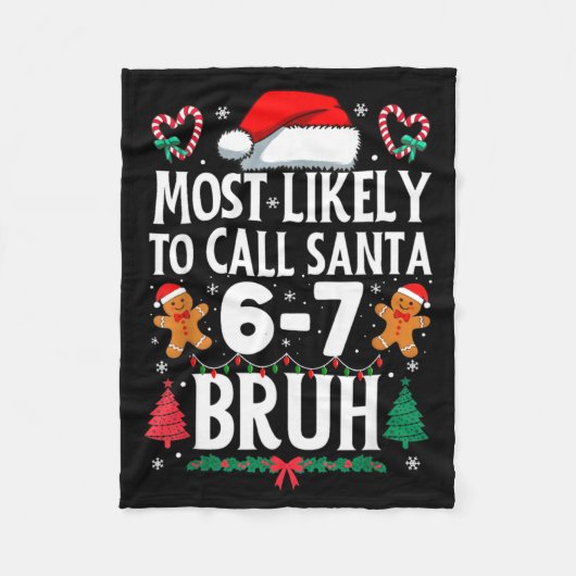 Couverture Polaire Most Likely To Call Santa 6-7 Bruh Meme Funny Chri (Devant)