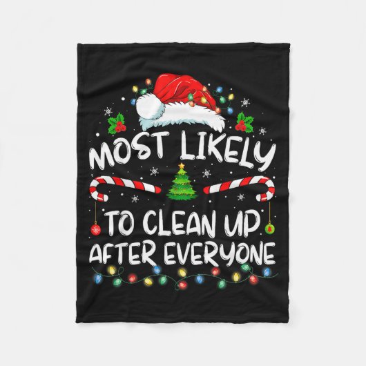 Couverture Polaire Most Likely To Clean Up After Everyone Christmas F (Devant)