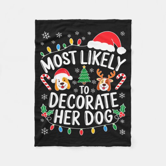 Couverture Polaire Most Likely To Decorate Her Dog Shirt Family Chris (Devant)