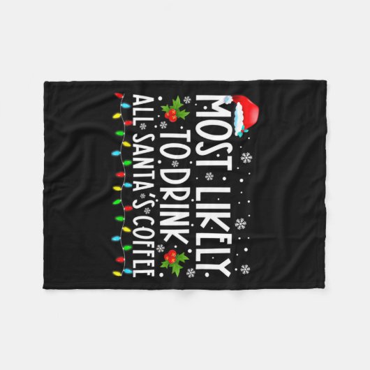 Couverture Polaire Most Likely To Drink All Santas Coffee Christmas (Devant (Horizontal))