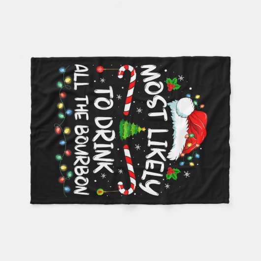 Couverture Polaire Most Likely To Drink All The Bourbon Funny Christm (Devant (Horizontal))