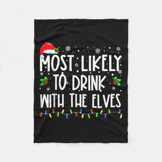 Couverture Polaire Most Likely To Drink With The Elves Elf Christmas (Devant)