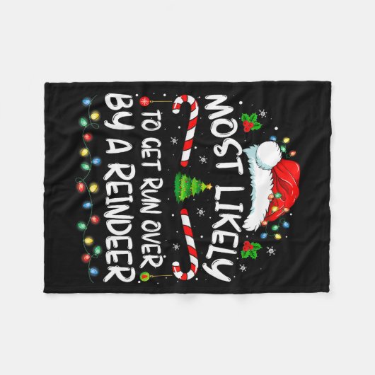 Couverture Polaire Most Likely To Get Run Over By A Reindeer Christma (Devant (Horizontal))