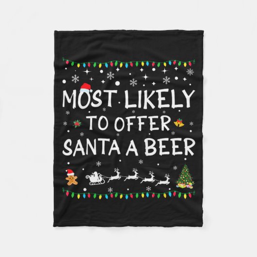 Couverture Polaire Most Likely To Offer Santa A Beer Funny Christmas (Devant)