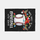 Couverture Polaire Most Likely To Play Baseball With Santa Christmas  (Devant (Horizontal))