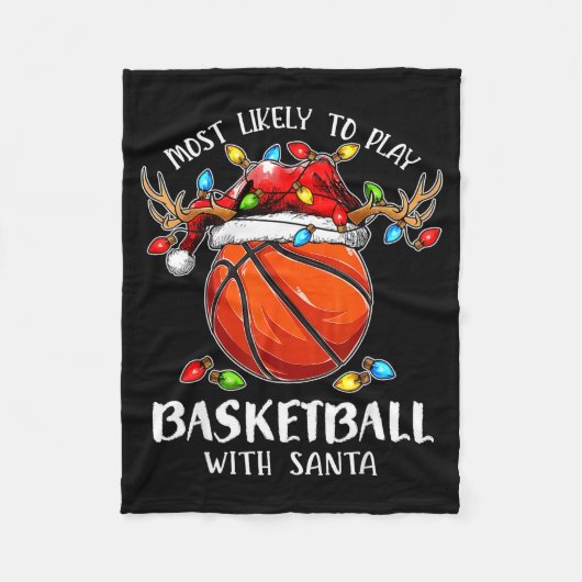 Couverture Polaire Most Likely To Play Basketball With Santa Christma (Devant)