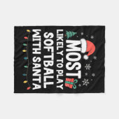Couverture Polaire Most Likely To Play Softball With Santa Christmas  (Devant (Horizontal))