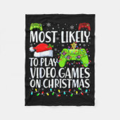 Couverture Polaire Most Likely To Play Video Games On Christmas Xmas (Devant)