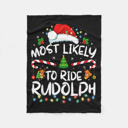 Couverture Polaire Most Likely To Ride Rudolph Funny Christmas Holida (Devant)