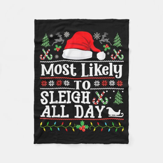 Couverture Polaire Most Likely To Sleigh All Day Funny Christmas For  (Devant)