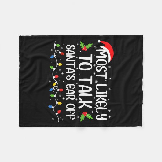 Couverture Polaire Most Likely To Talk Santa's Ear Off Funny Christma (Devant (Horizontal))