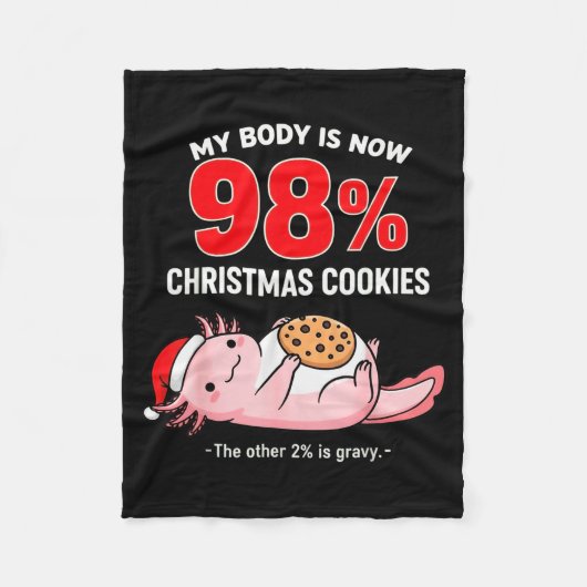Couverture Polaire My Body Is 98% Christmas Cookies Funny Axolotl Paj (Devant)