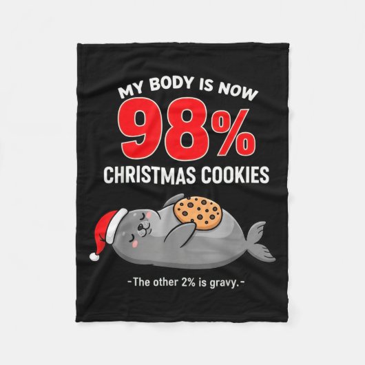 Couverture Polaire My Body Is 98% Christmas Cookies Funny Seal Pajama (Devant)